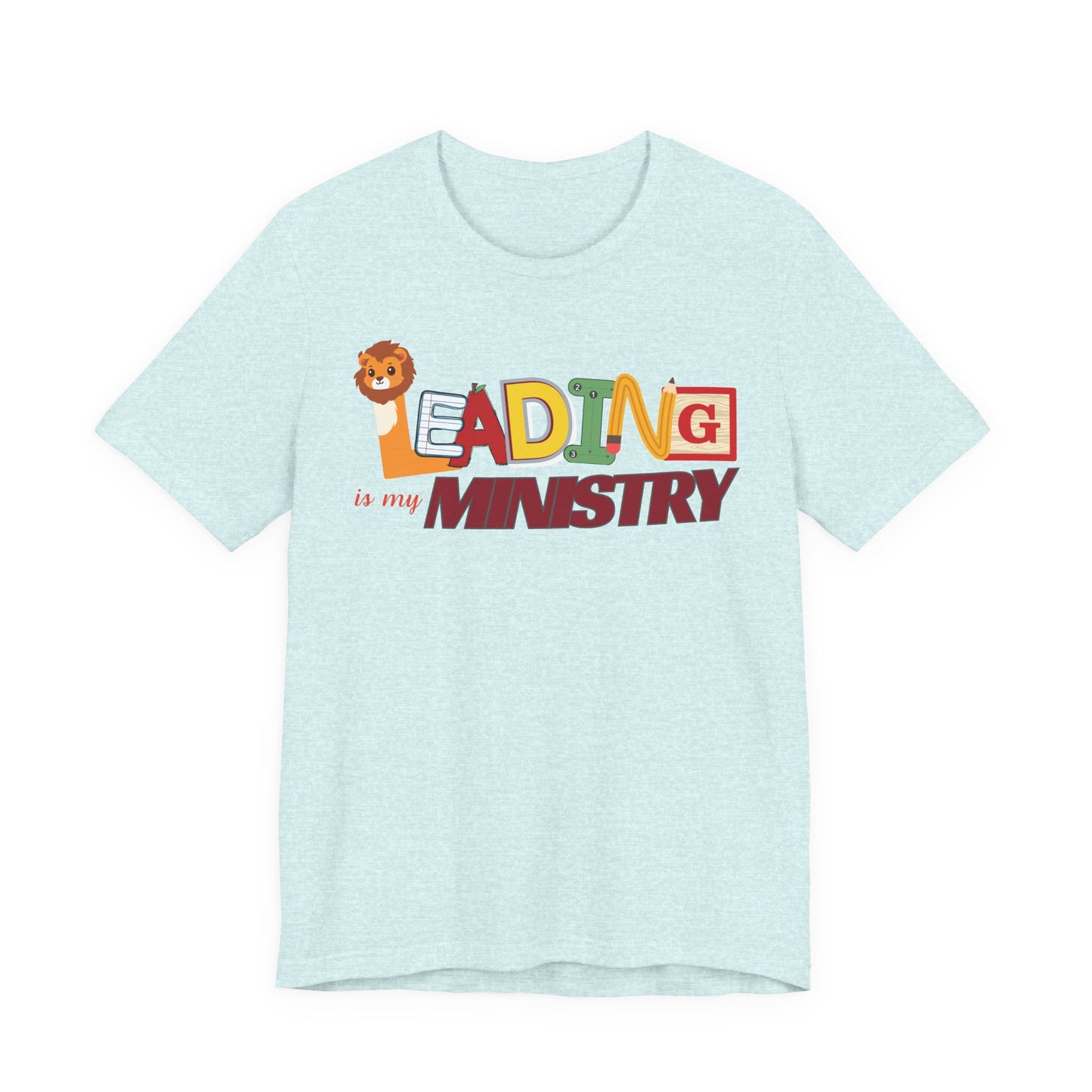CUSTOM ORDER REQUEST Leading is Ministry Tee