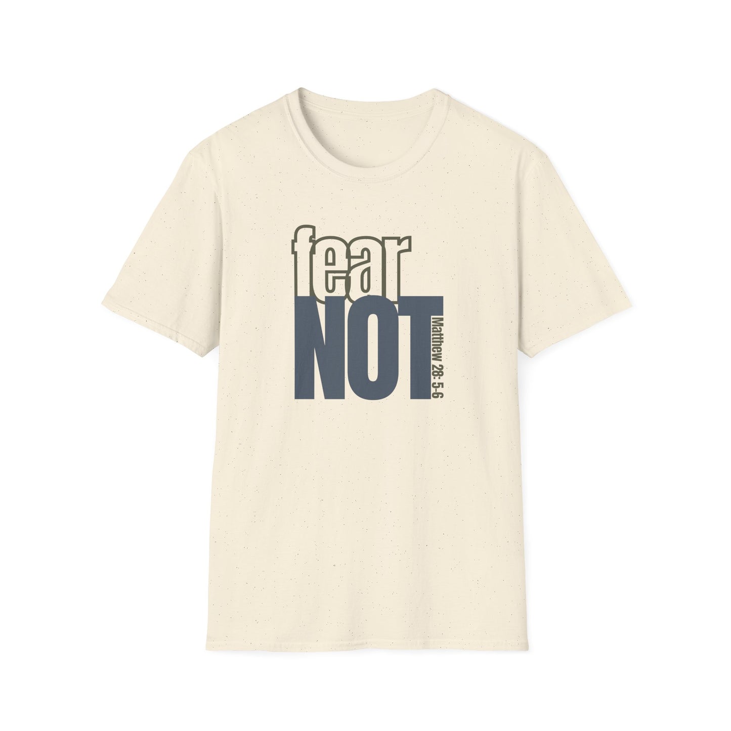 Fear Not Tee