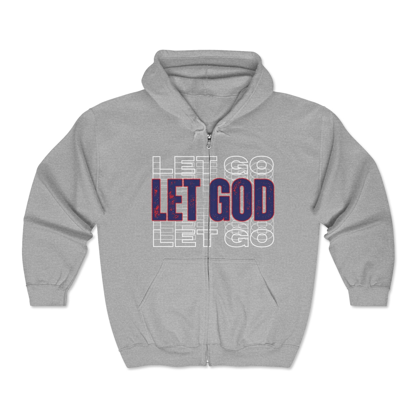 Let Go, Let God Full Zip Hoodie