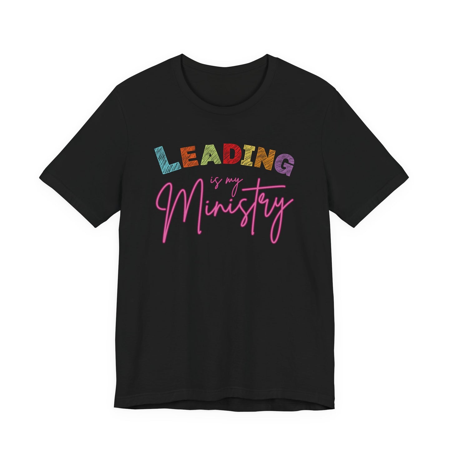 Leading is Ministry Tee