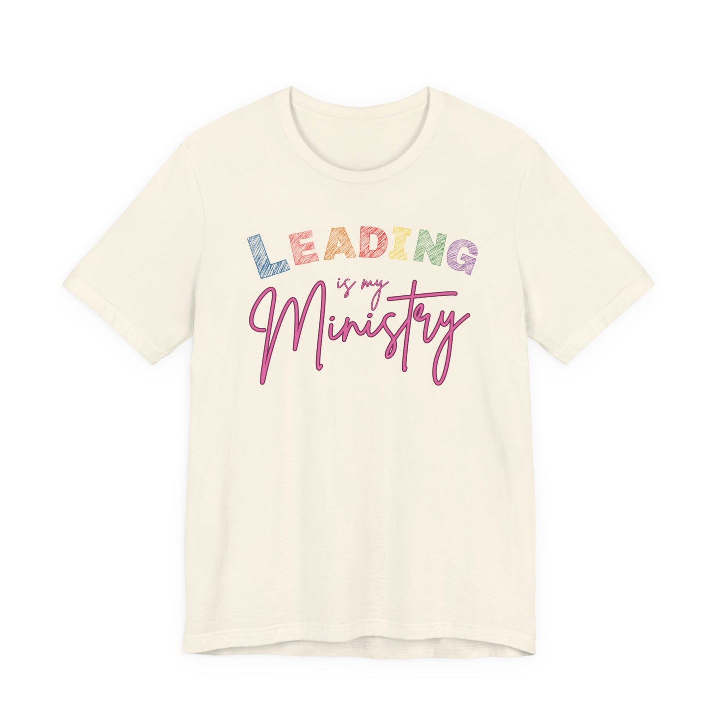 Leading is Ministry Tee