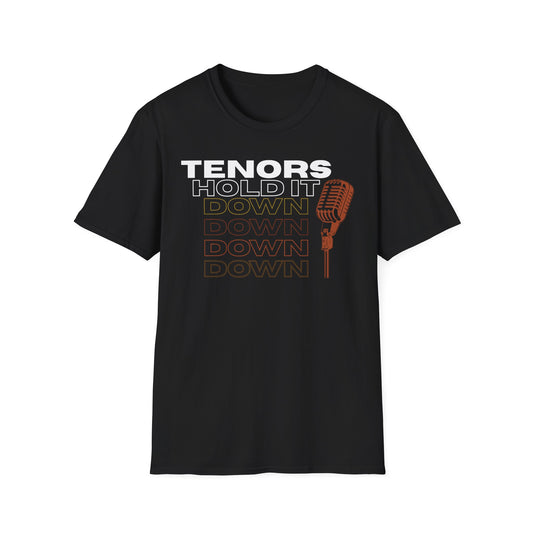 Tenors Hold It Down Tee