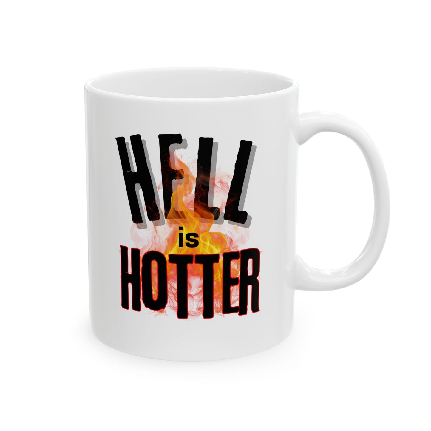 Hell is Hotter Mug