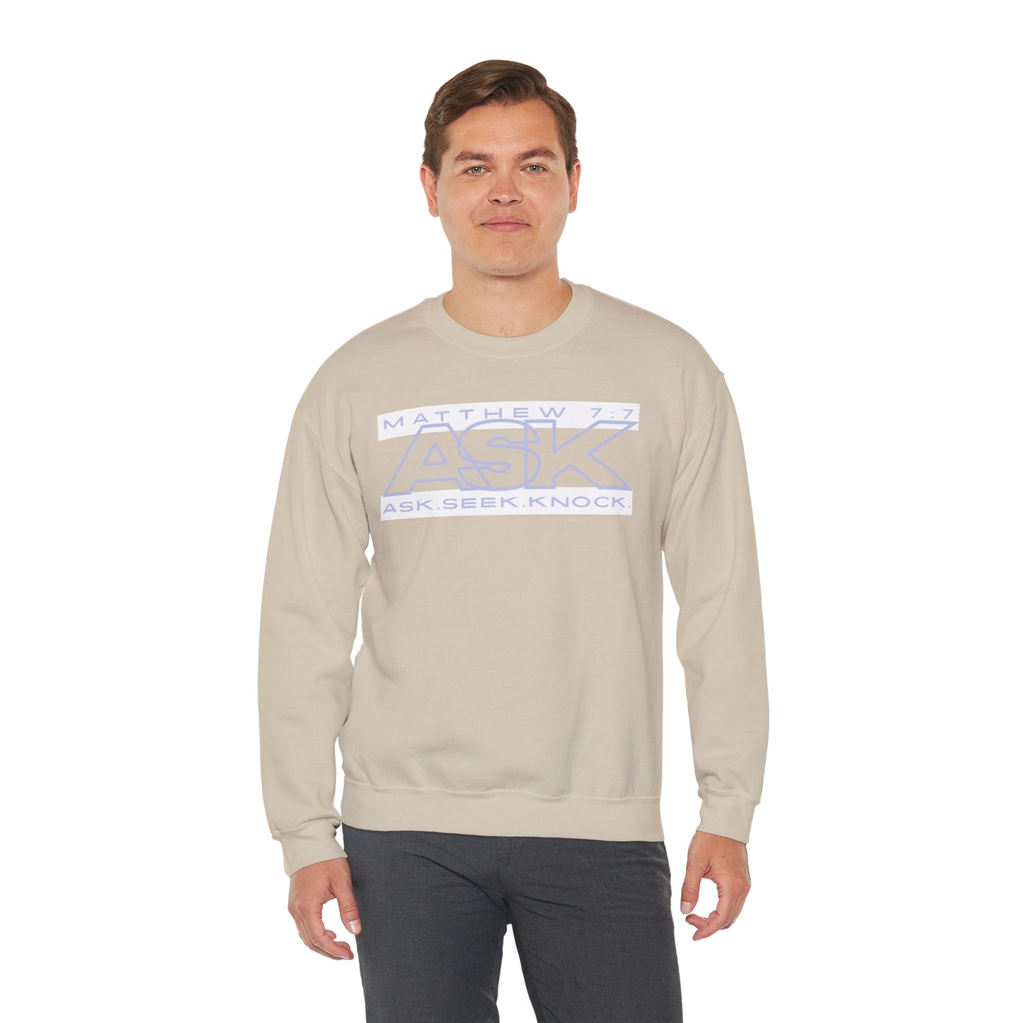Ask. Seek. Knock. Sweatshirt
