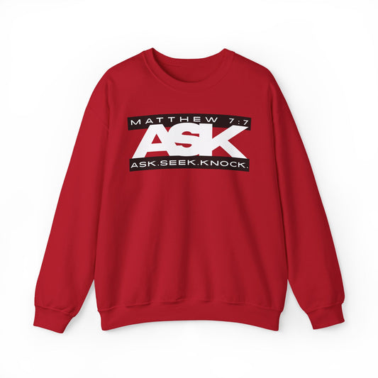 Ask. Seek. Knock. Sweatshirt